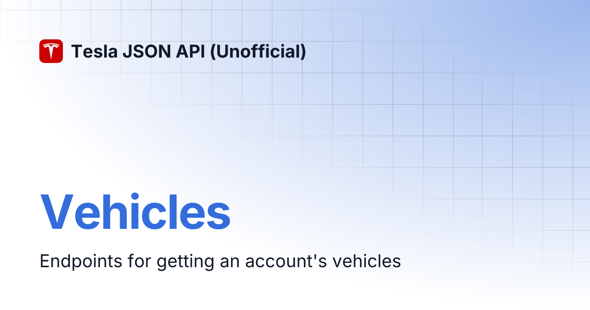 Vehicles | Tesla JSON API (Unofficial)